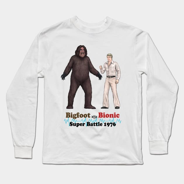 Bigfoot Vs. Bionic Super Battle 1976 Long Sleeve T-Shirt by PreservedDragons